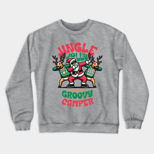 Camper - Holly Jingle Jolly Groovy Santa and Reindeers in Ugly Sweater Dabbing Dancing. Personalized Christmas Crewneck Sweatshirt